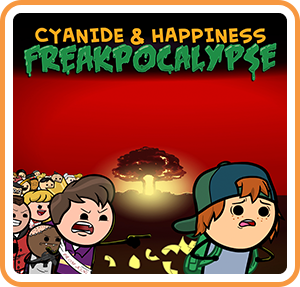 Cyanide & Happiness - Freakpocalypse