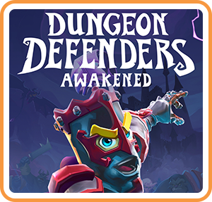 Dungeon Defenders: Awakened