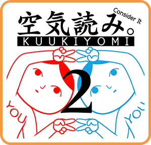 KUUKIYOMI 2: Consider It More! - New Era