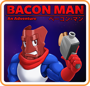 Bacon Man: An Adventure