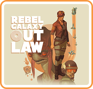 Rebel Galaxy Outlaw