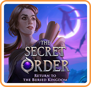 The Secret Order: Return to the Buried Kingdom